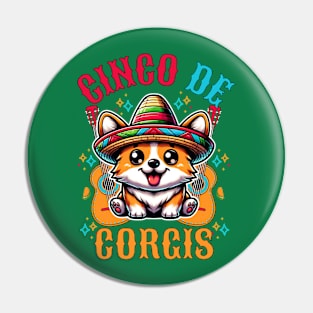 Cinco De Corgis Pin