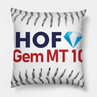 Hall of Fame | Gem MT 10 Pillow