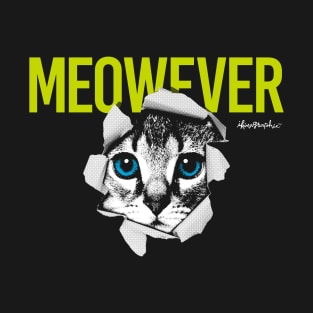 MEOWEVER T-Shirt