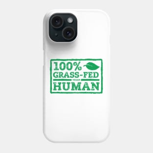 Grass-Fed Human Phone Case