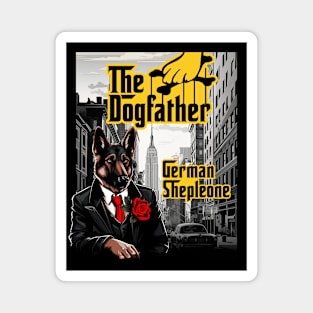 The Dogfather: German Shepleone Magnet