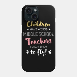 Middle School Teacher Gifts - Beautiful Wings Quote Phone Case