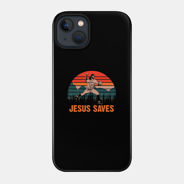 Jesus Saves Baseball - Jesus Saves Baseball - Phone Case