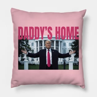 Funny Trump Pink Daddys Home Trump 2024 Pillow