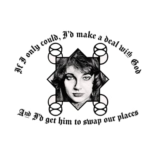 Kate Bush † I'd make a deal with God T-Shirt