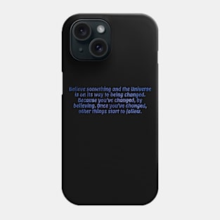 Universe Quote Phone Case