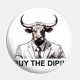 Buy the Dip Bull Pin