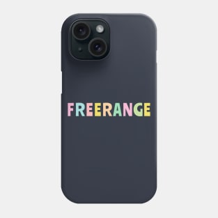 Freerange cute pastel typography for freelancers and nature lovers Phone Case