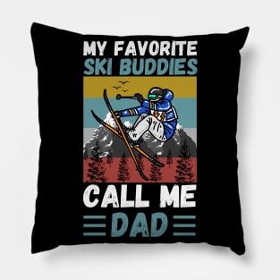 My Favorite Ski Buddies Call Me Dad, Ski Dad Father’s Day Pillow