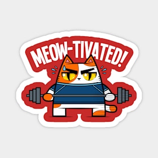 MEOW-TIVATED! Magnet