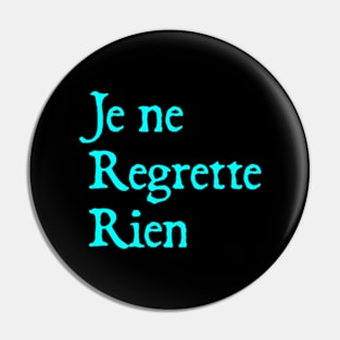 Je ne regrette rien Pin