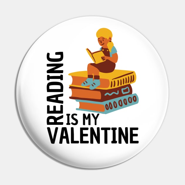 Reading Is My Valentine Pin by DAHLIATTE