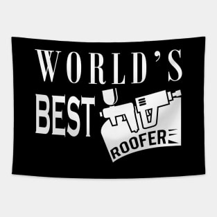 Roofer - World's best roofer Tapestry