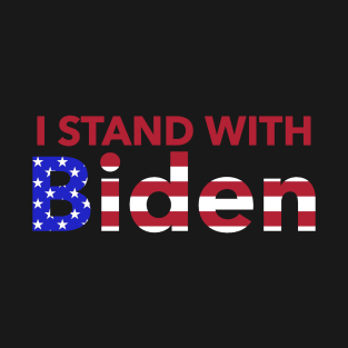 I Stand With Biden T-Shirt