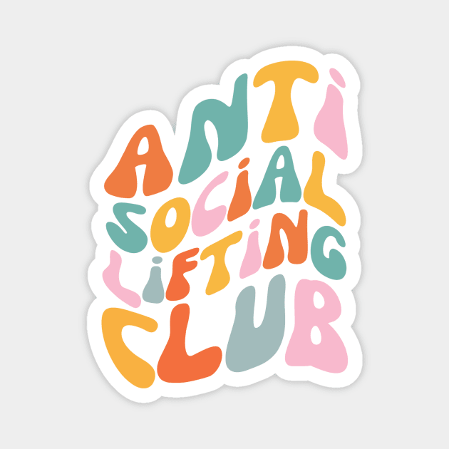 Anti Social Lifting Club Magnet by The WYLD Tribe