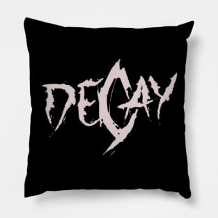 DECAY Pillow