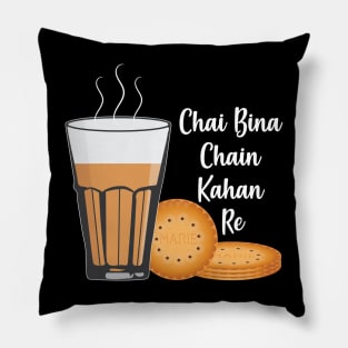 Chai Bina Chain Kahan Indian Tea Cup Glass Biscuits Pillow