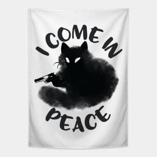 I Come In Peace Funny cat Tapestry