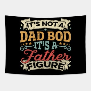 It's Not A Dad Bod It's A Father Figure Father's Day Funny Tapestry