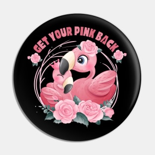 Get Your Pink Back Flamingo Pin