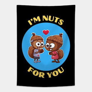 I'm Nuts For You | Squirrel Pun Tapestry