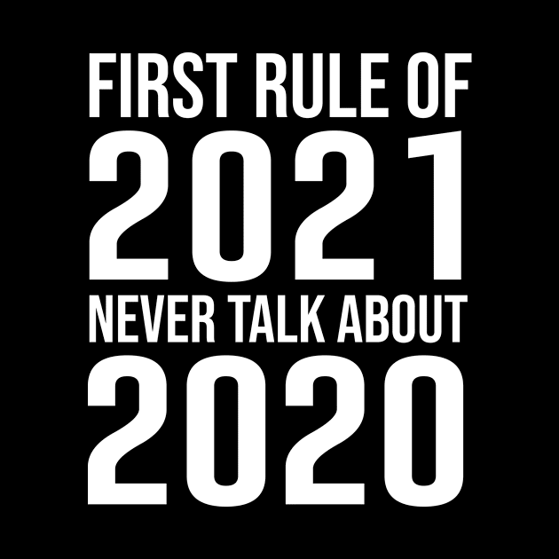 First Rule of 2021 by BishBowler