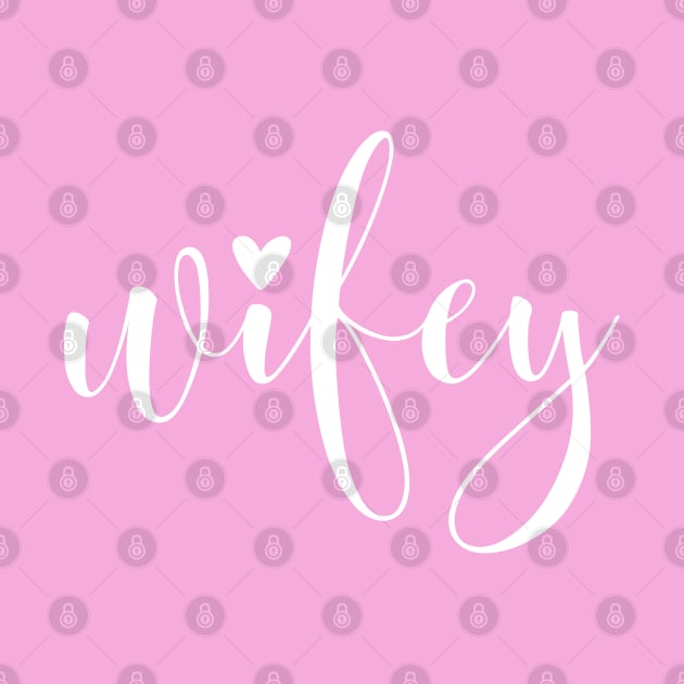 Wifey by LylaLace Studio