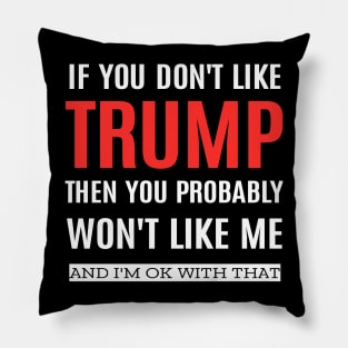 Pro Trump funny Pillow