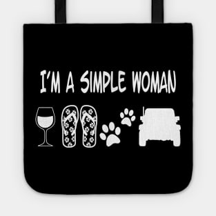 I'm a simple Woman Tote