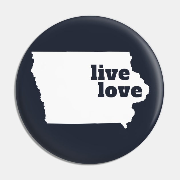 Iowa - Live Love Iowa Pin by Yesteeyear