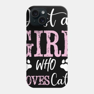 Just a girl who loves cats T-Shirt Phone Case