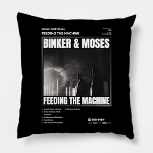 Binker and Moses - Feeding the Machine Tracklist Album Pillow