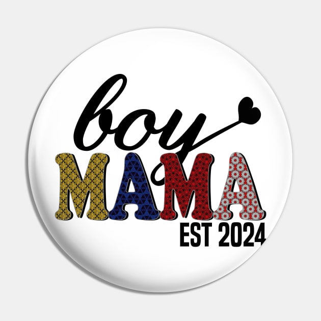 boy Mama Est 2024 Pin by mdr design
