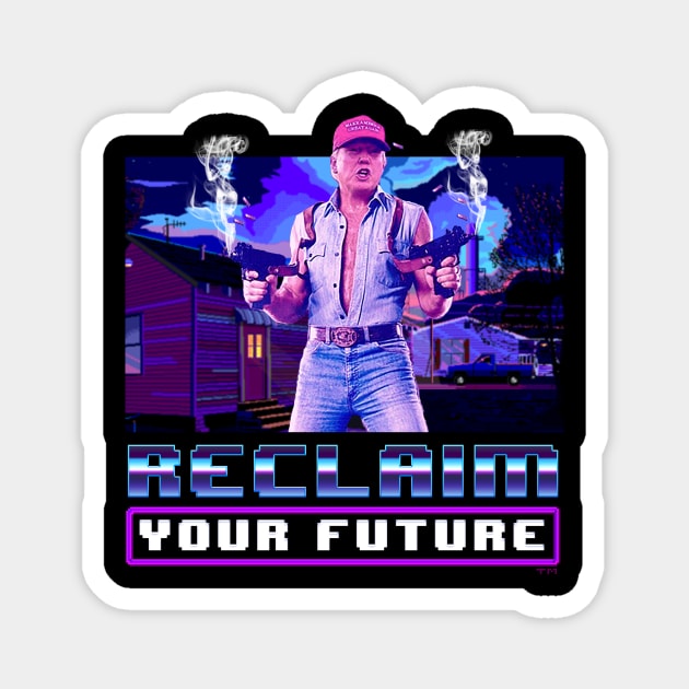 Reclaim Your Future Magnet by tshirtnationalism