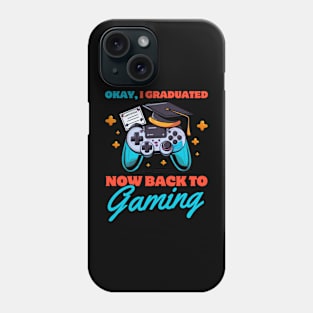 Okay, I graduated now back to gaming Phone Case