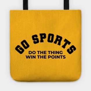 Go Sports, Do The Thing, Win The Points Tote