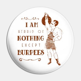 I'm afraid of nothing except burpees Pin