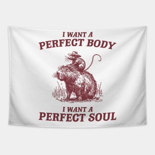 Capybara i want a perfect body i want a perfect soul Shirt, Funny Rat Riding A Capybara Meme Tapestry