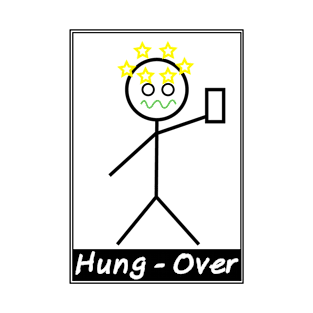 Hung Over T-Shirt