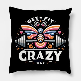 get fit crazy way Pillow