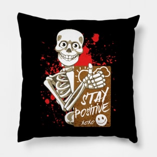 Stay Positive Skull Pillow