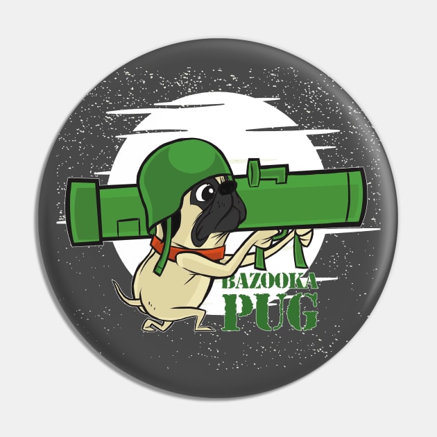 Bazooka Pug Funny Dog Artwork Pin by Artistic muss