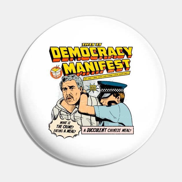 Funny-This-Is-Democracy-Manifest Pin by SonyaKorobkova