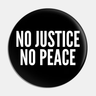 No Justice No Peace Pin