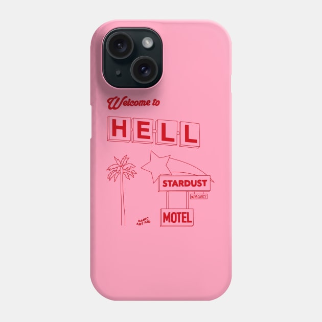 Welcome to Hell Phone Case by BasicArtKid