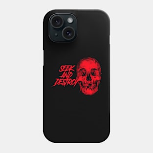 Seek and destroy Skull Phone Case