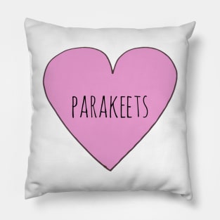 Love Parakeets Pillow