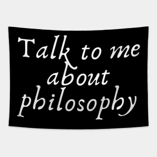 Talk to me about philosophy Tapestry