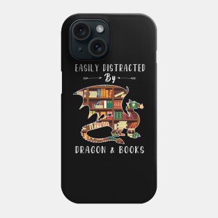 Easily Distracted By Dragon And Books - dragon and book lover Phone Case