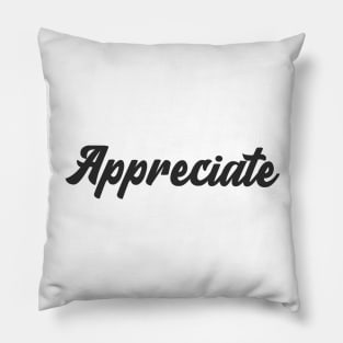 Appreciate Pillow